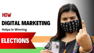 How Digital Marketing Helps in Winning Elections